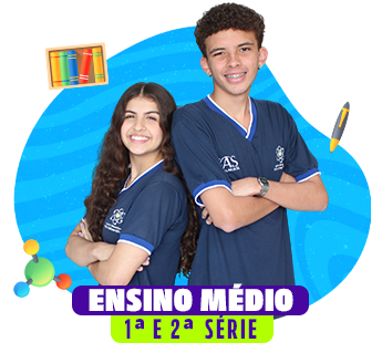 Ensino Médio: 1ª e 2ª série